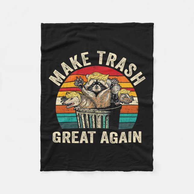 Funny Make Trash Great Again Trump Garbage Racoon  Fleece Blanket (Front)