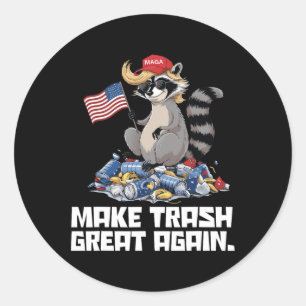 Funny Make Trash Great Again Trump Garbage Referen Classic Round Sticker