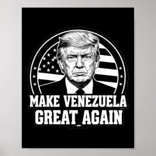 Funny Make Venezuela Great Again Trump Oil Poster