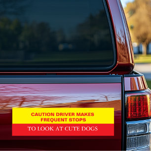 Funny Makes Frequent Stops for Cute Dogs Bumper Sticker