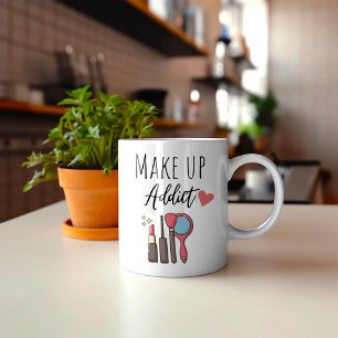 Funny Makeup Addict Coffee Mug