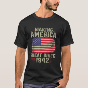 Funny Making America Great Since 1942 Design 80th T-Shirt