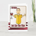 Funny Male Cartoon for Him Sweet Classy Birthday Card<br><div class="desc">Looking for a funny and sweet card to let him know that he is aged to perfection?  You can personalize this card with his name and your message</div>