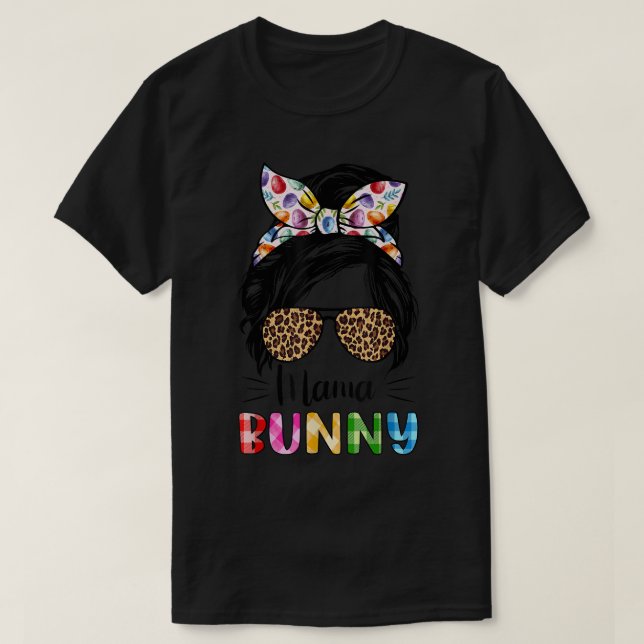 Funny Mama Bunny Leopard Messy Bun Easter Day Fami T-Shirt (Design Front)