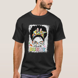 Funny Mama Bunny Messy Bun Happy Easter Day Family T-Shirt