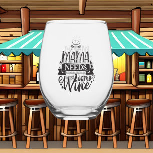 Funny Mama needs wine word art Stemless Wine Glass