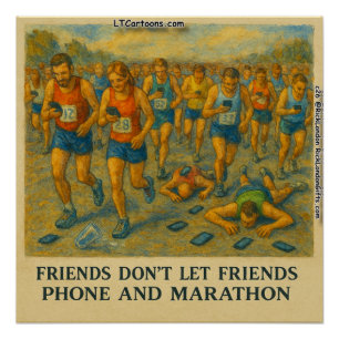 Funny Marathon Cartoon – Friends Don’t Let Friends Poster