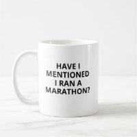 Funny Marathon Mug, Personalised Mug, Have I Menti