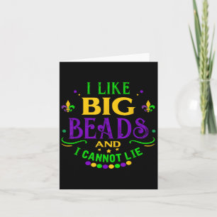 Funny Mardi Gras 2019 I Like Big Beads And Cannot  Card