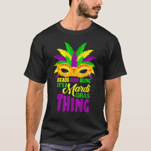 Funny Mardi Gras Beads Cool Beads And Bling Mardi  T-Shirt
