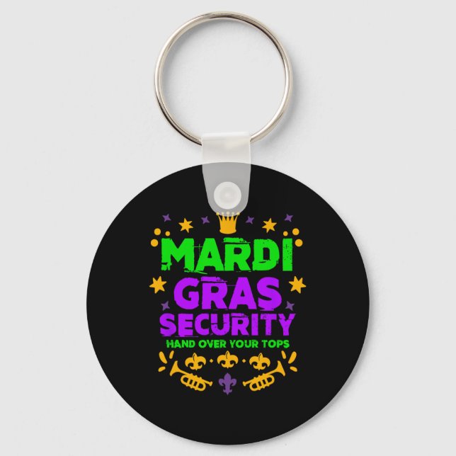 Funny Mardi Gras Security Parade Festival Mardi Gr Keychain (Front)