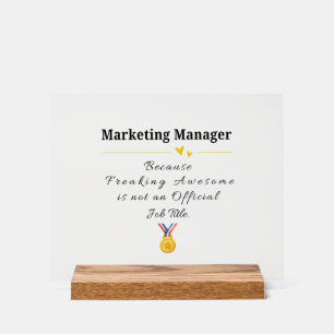 Funny Marketing Manager Appreciation  Acrylic Sign