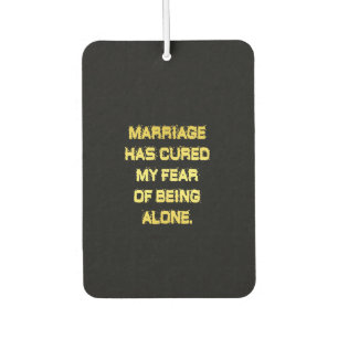 Funny Marriage and Fear Joke Air Freshener