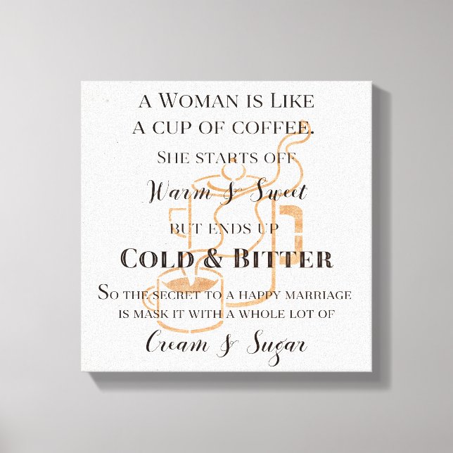 Funny Marriage Like Coffee Retro Grunge Typography Canvas Print (Front)