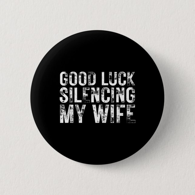 Funny Married Husband Meme Humour 2 Inch Round Button (Front)