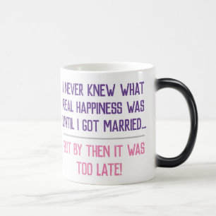 Funny Married Life Quotation Magic Mug