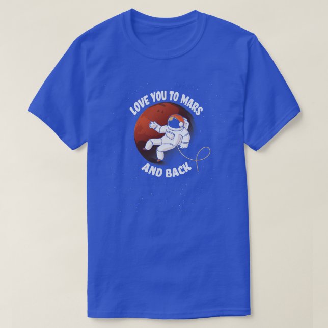 Funny Mars Occupy Colonize Planets Astronaut Explo T-Shirt (Design Front)