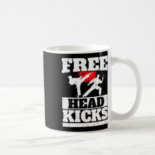 Funny Martial Arts Free Head Kicks Coffee Mug