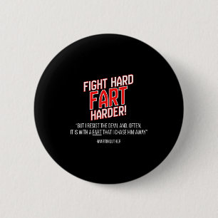 Funny Martin Luther Reformation Quote  2 Inch Round Button