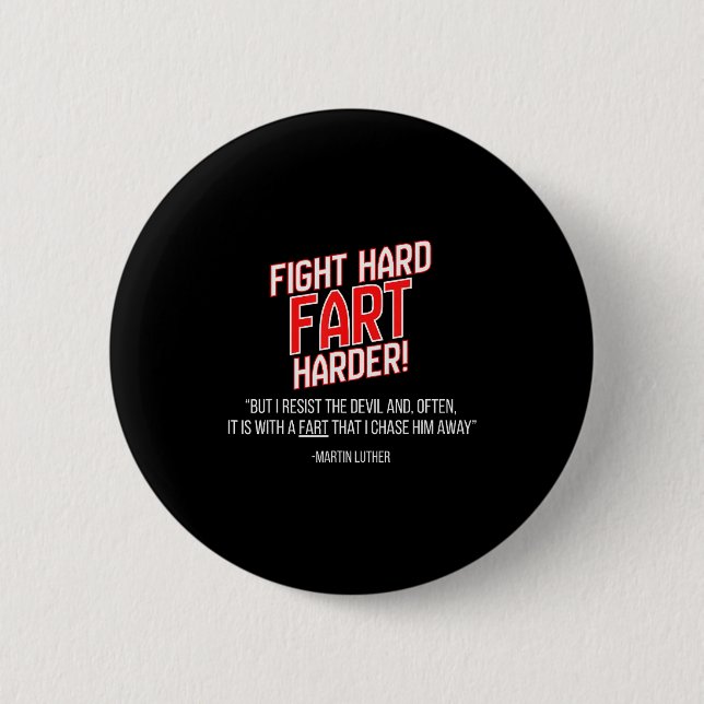 Funny Martin Luther Reformation Quote  2 Inch Round Button (Front)