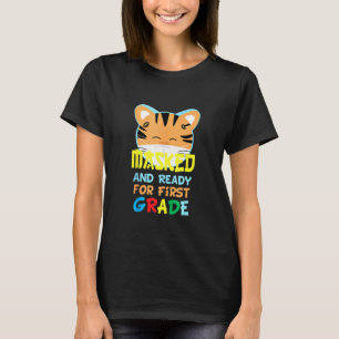Funny Masked And Ready For First Grade Back To Sch T-Shirt