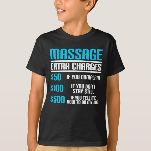 Funny Massage T Shirts And Shirt Designs Zazzleca