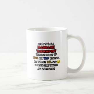 Funny Massage Therapist ... OMG WTF LOL Coffee Mug