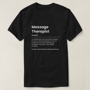 Funny Massage Therapist T-Shirt