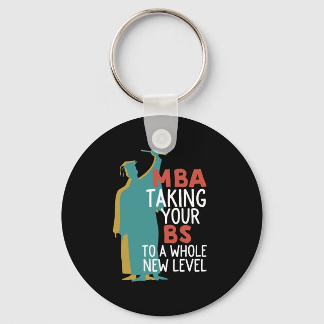 Funny Master Graduation MBA Taking BS To New Level Keychain (Front)