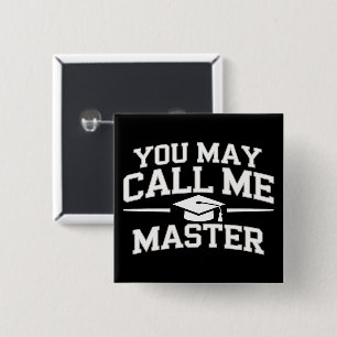 Funny Masters Degree MBA Education Graduation 2 Inch Square Button