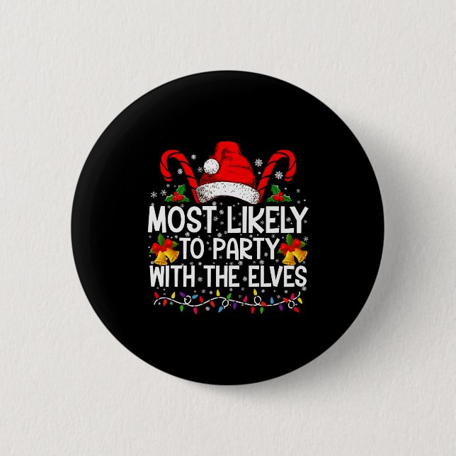 Funny Matching Christmas Most Likely To Party  2 Inch Round Button (Front)