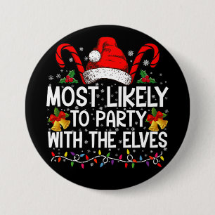 Funny Matching Christmas Most Likely To Party  3 Inch Round Button