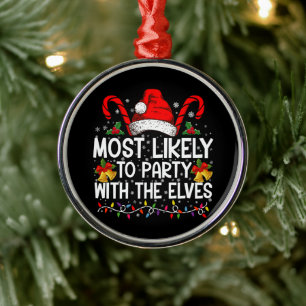 Funny Matching Christmas Most Likely To Party Metal Ornament