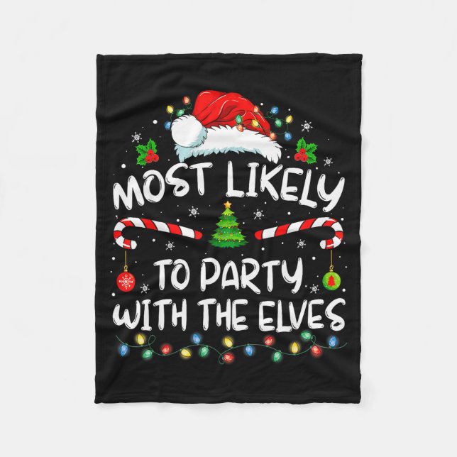 Funny Matching Christmas Most Likely To Party With Fleece Blanket (Front)