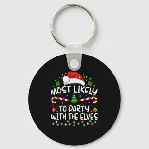 Funny Matching Christmas Most Likely To Party With Keychain