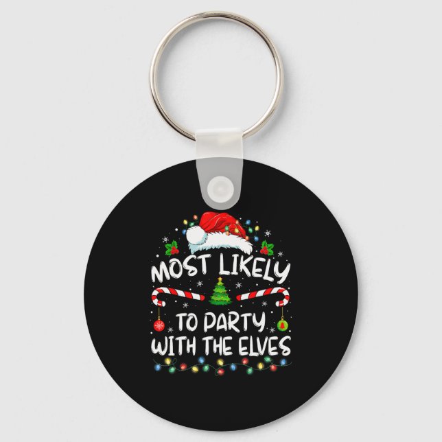Funny Matching Christmas Most Likely To Party With Keychain (Front)