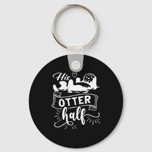 Funny Matching Couple His And Her Otter Half Valen Keychain