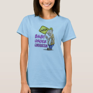 Funny Maternity T Shirts: Baby Under Construction T-Shirt