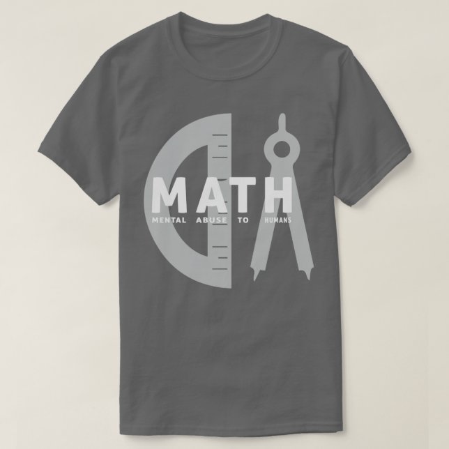 Funny Math abreviation cool for math teachers  T-Shirt (Design Front)