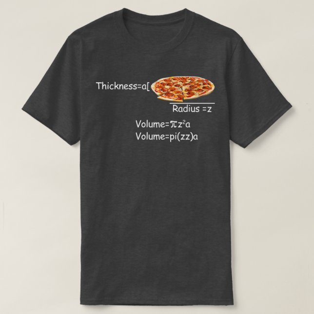 Funny Math and Pizza equation Funny Math and Pizza T-Shirt (Design Front)