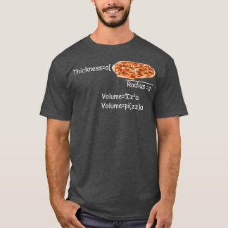 Funny Math and Pizza equation Funny Math and Pizza T-Shirt