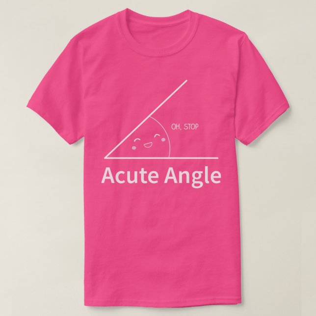 Funny Math Cute Acute Angle  T-Shirt (Design Front)