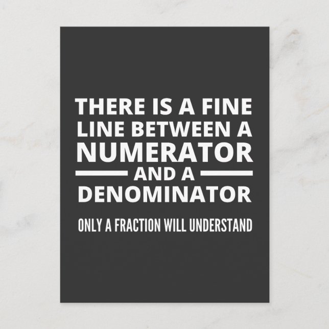 Funny Math  FINE LINE NUMERATOR DENOMINATOR Postcard (Front)