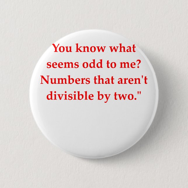 funny math joke 2 inch round button (Front)