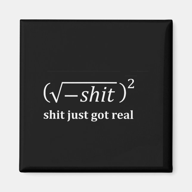 Funny Math Just Got Real, Funny Math Equation, Mat Magnet (Front)