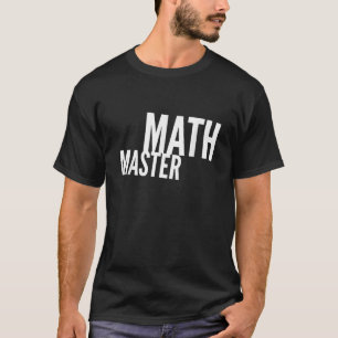 Funny Math Master T shirt