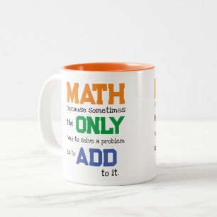 Funny Math Problem Addition Pun  Two-Tone Coffee Mug