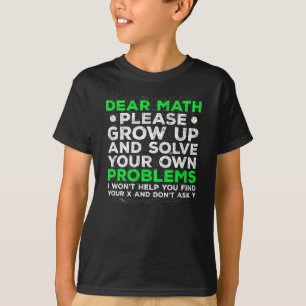 Funny Math Problems School Mathematics Struggle T-Shirt