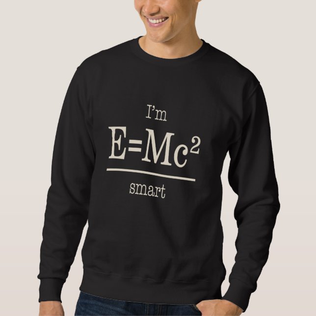 Funny Math Pun I'm Relatively Smart Math Nerd Eins Sweatshirt (Front)