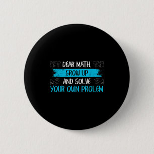 Funny Math Quote Back To School Girls Boys Teens  2 Inch Round Button